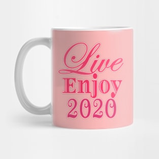 Live Enjoy 2020 Mug